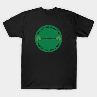 Social Distancing for St Patricks Day 2m Round T-Shirt